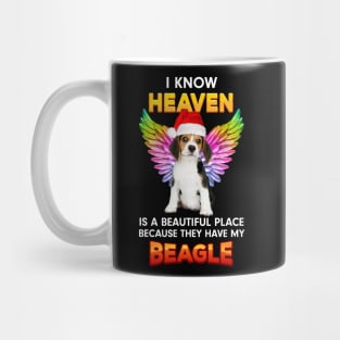 I Know Heaven is a Beautiful Place Because They Have My Beagle Mug